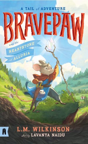 Bravepaw 1: Bravepaw and the Heartstone of Alluria